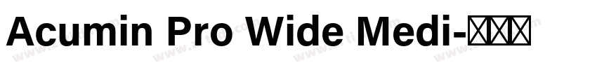 Acumin Pro Wide Medi字体转换
